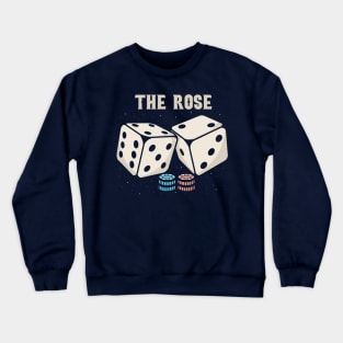 the rose Crewneck Sweatshirt